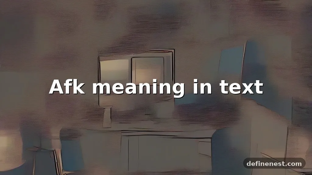 afk meaning in text