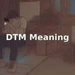 dtm meaning in text