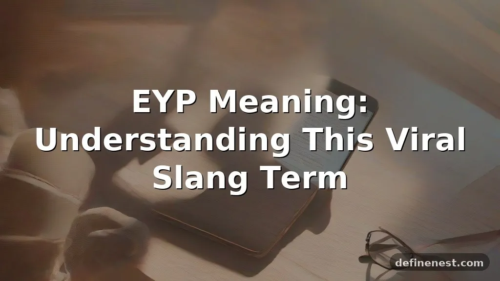 eyp meaning in text