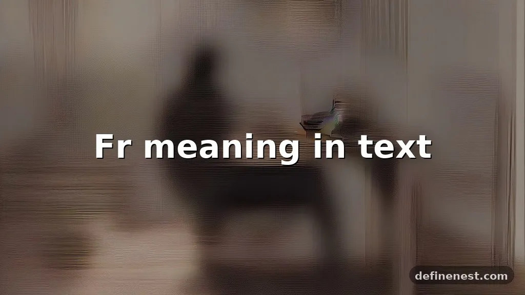 fr meaning in text