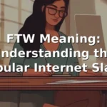 ftw meaning in text