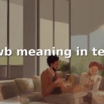 fwb meaning in text