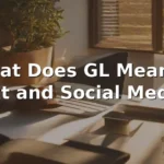 gl meaning in text