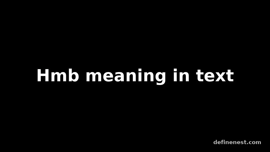 hmb meaning in text