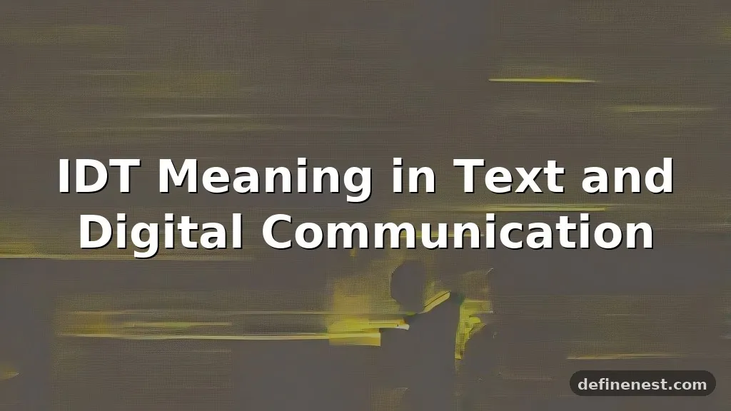 idt meaning in text