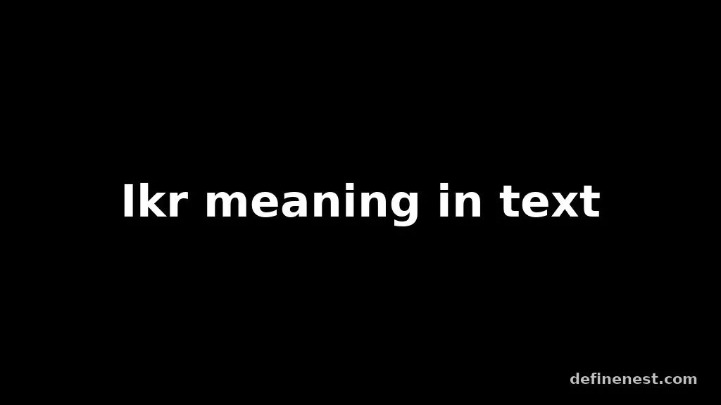 ikr meaning in text