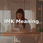 imk meaning in text