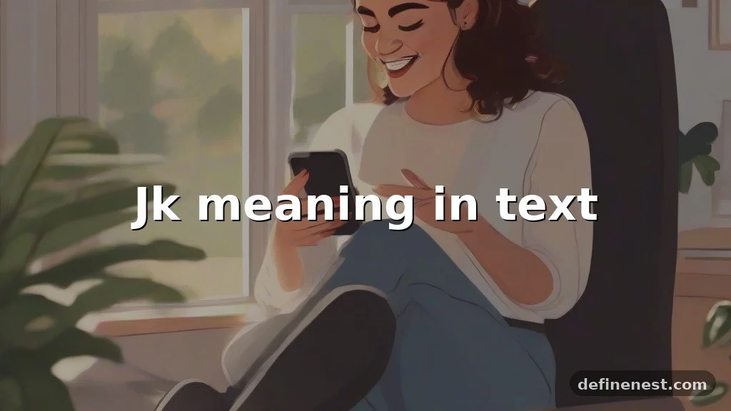 jk meaning in text
