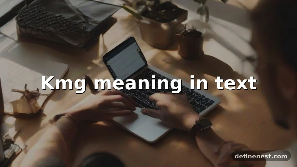 kmg meaning in text