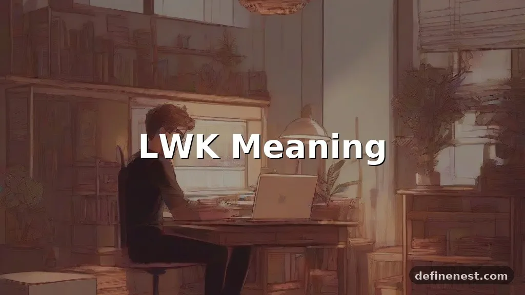 lwk meaning in text