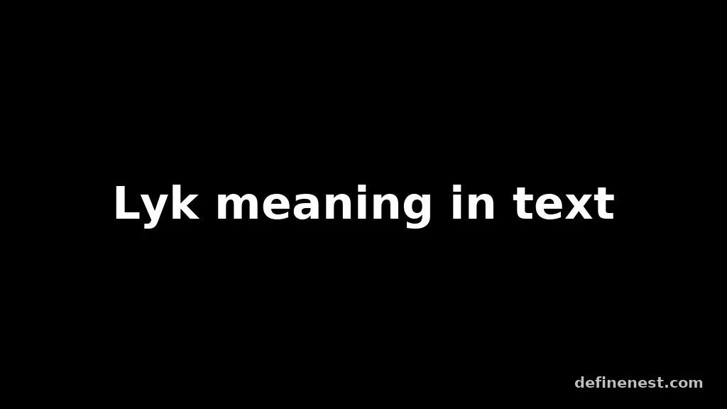 lyk meaning in text