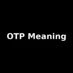 otp meaning in text