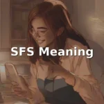 sfs meaning in text