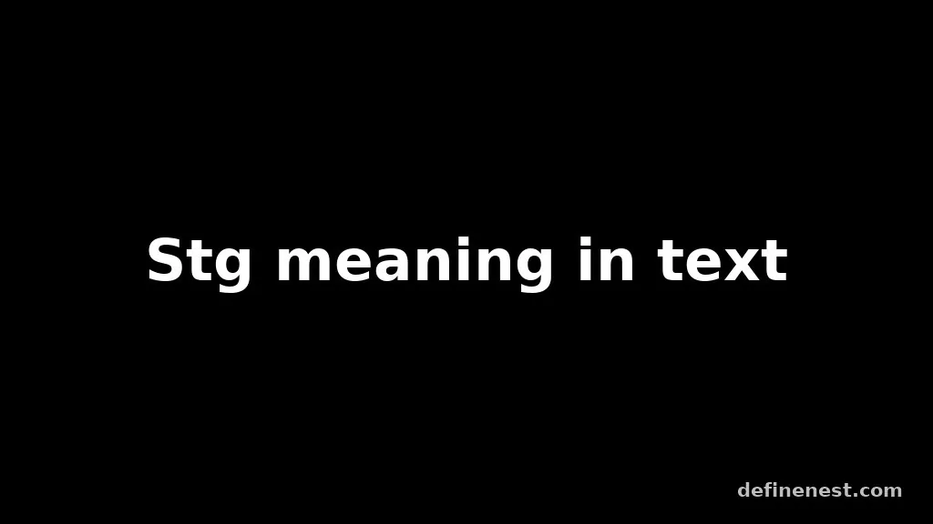 stg meaning in text