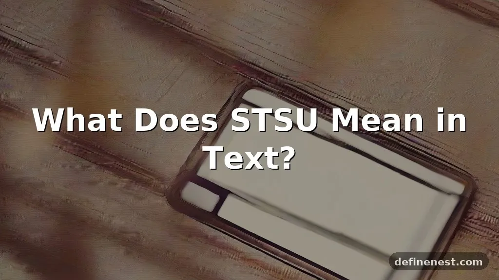 stsu meaning in text