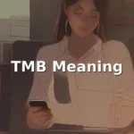 tmb meaning in text