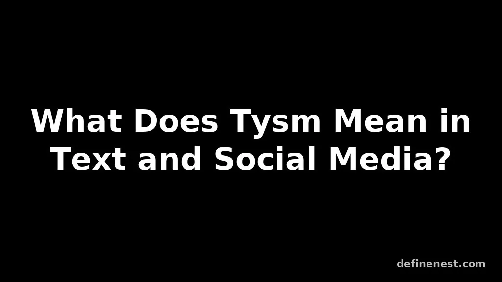 tysm meaning in text