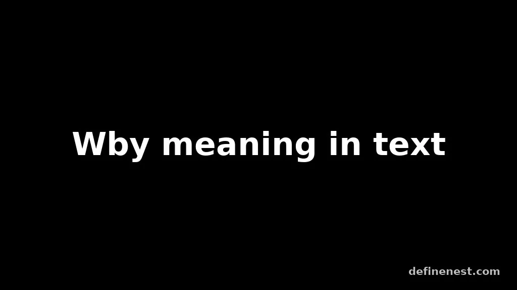 wby meaning in text