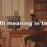 wfh meaning in text