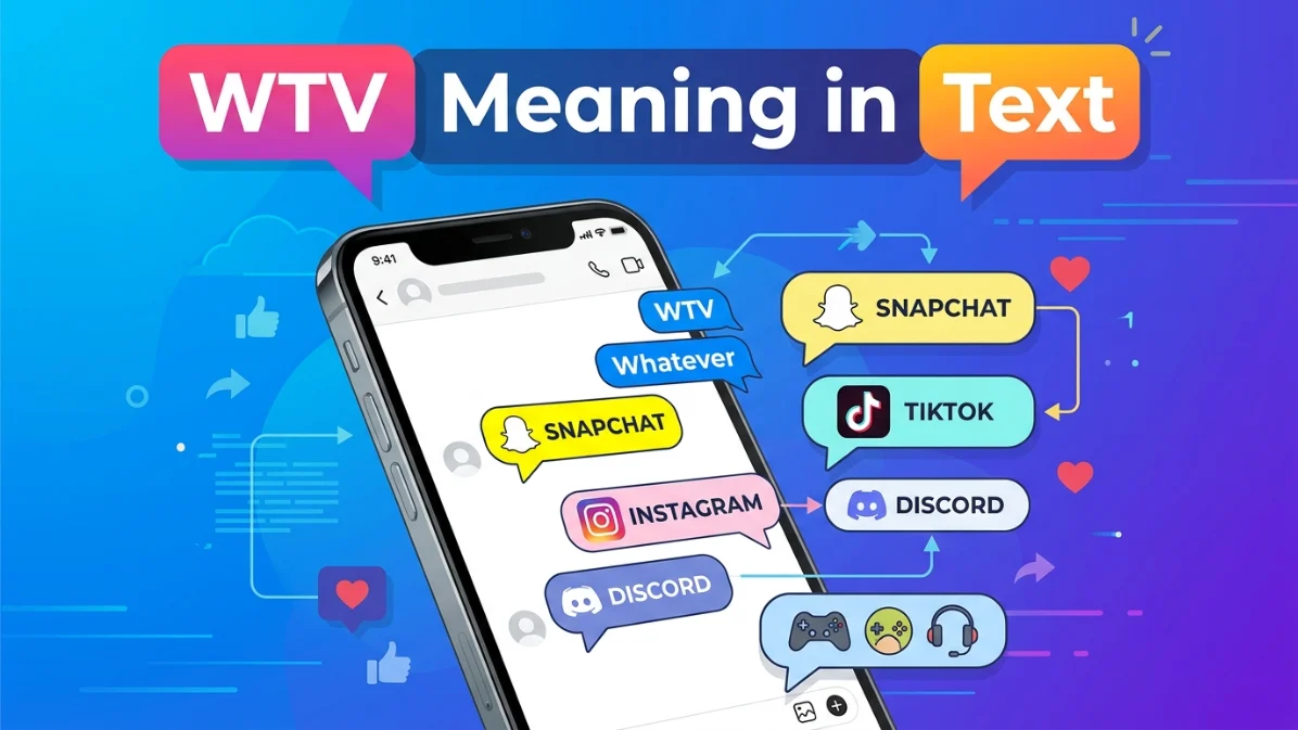 WTV Meaning in Text 💬 | What It Really Means in Chats and Social Media (2026)
