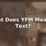 yfm meaning in text