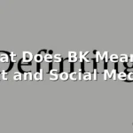 bk meaning in text