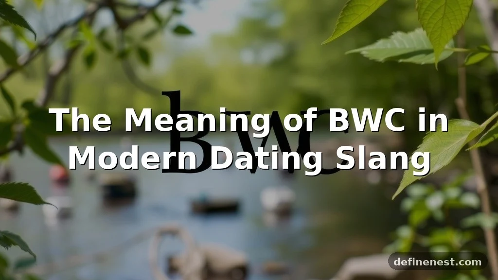 bwc meaning in text