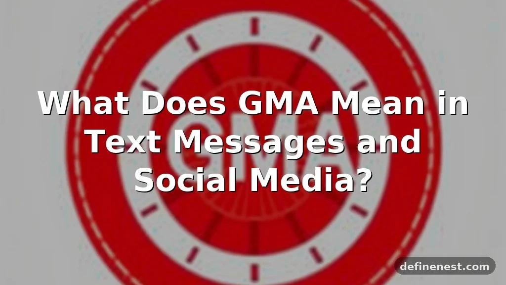gma meaning in text