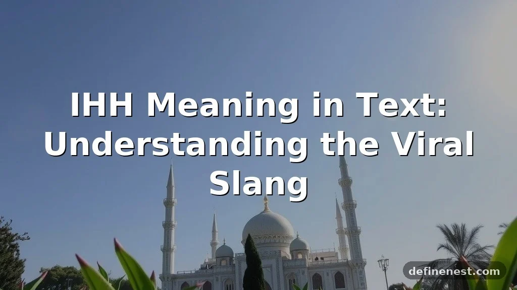 ihh meaning in text