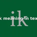 ik meaning in text