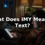 imy meaning in text 2026