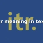 itr meaning in text