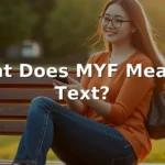 myf meaning in text 2026