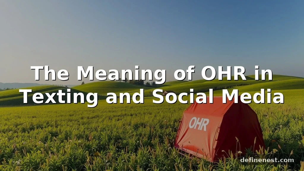 ohr meaning in text