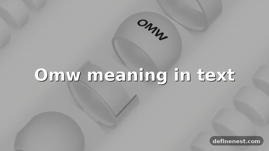 omw meaning in text
