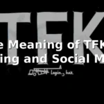 tfk meaning in text