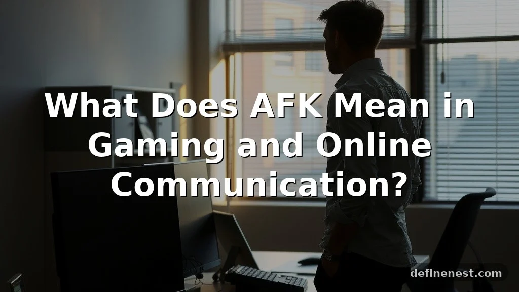 what does afk mean
