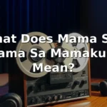 what does mama say mama-sa mamakusa mean