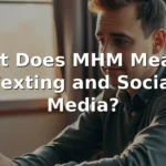 what does mhm mean