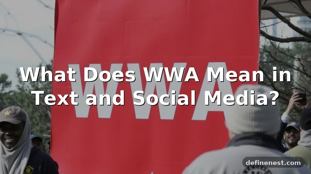 wwa meaning in text