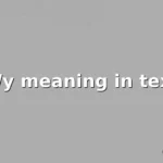 wy meaning in text
