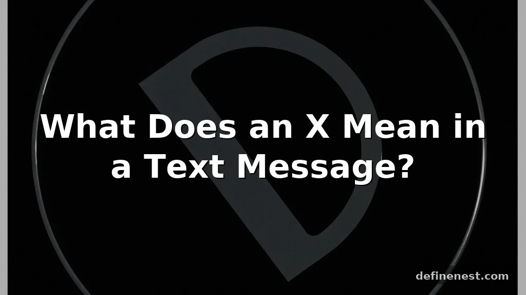 x meaning in text